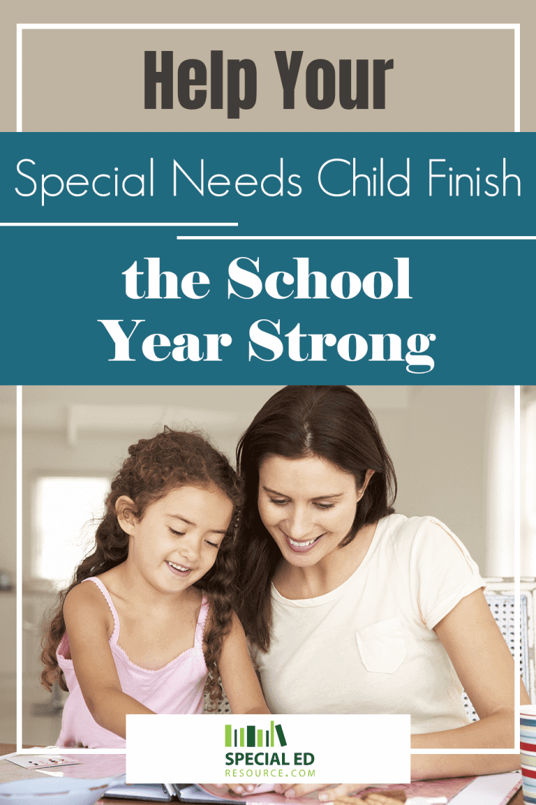 Help Your Special Needs Child Finish the School Year Strong