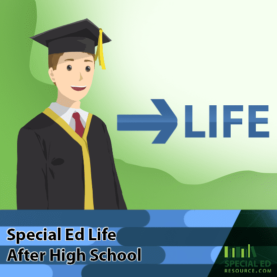 Special Ed Life After High School