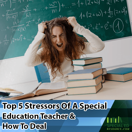 Top 5 Stressors of a Special Education teacher