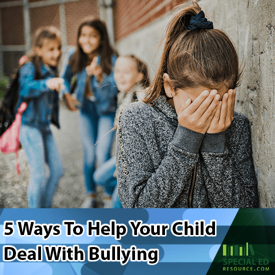 5 Ways to Help Your Child Deal With Bullying