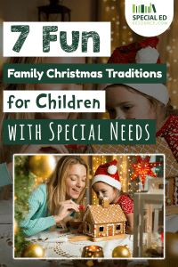 Mom and daughter making a gingerbread house one of the 7 fun family Christmas traditions for children with special needs.