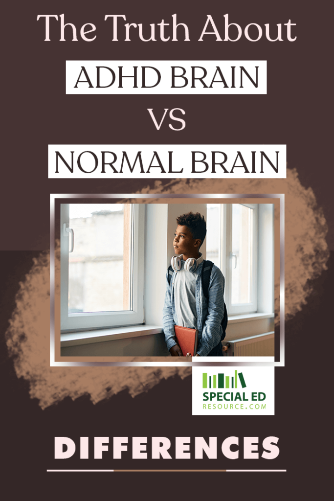 The Truth About Adhd Brain Vs Normal Brain Differences