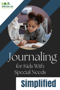 A young girl lies on her stomach on a carpeted floor, writing in a journal, with a watchful Labrador dog in the background. Text overlay states 'Journaling for Kids With Special Needs Simplified' at SpecialEdResource.com.