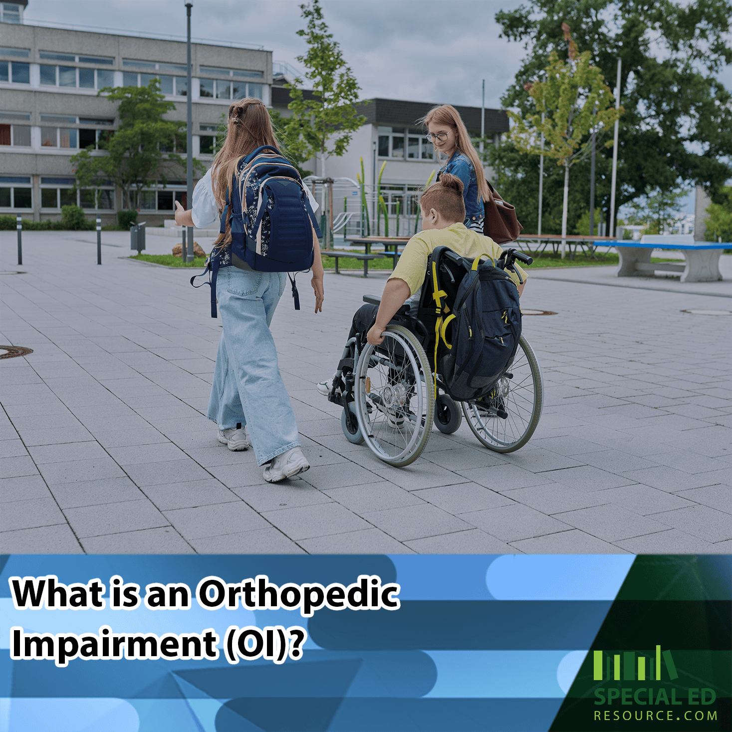 A young boy in a wheelchair is accompanied by two girls, all carrying backpacks, as they make their way through a school courtyard. The image has a text overlay that reads, "What is an Orthopedic Impairment (OI)?" In the bottom right corner, there is a logo for Special Ed Resource.