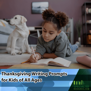 Young girl lying on the floor, writing in a notebook with a focused expression, while a Labrador retriever sits nearby, looking off to the side. The text overlay reads, "Thanksgiving Writing Prompts for Kids of All Ages," with Special Ed Resource logo at the bottom right.