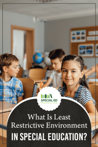 A classroom with young students working at desks, with a girl in the front row smiling wearing overalls and a striped shirt. The overlay includes the logo for Special Ed Resource and the text: 'What Is Least Restrictive Environment in Special Education?' framed in a circular design at the bottom.