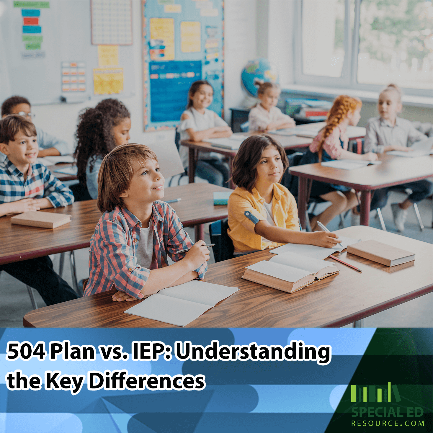 A classroom with elementary school students sitting at desks, attentively looking forward. The text on the image reads, "504 Plan vs. IEP: Understanding the Key Differences," with the logo for Special Ed Resource in the corner. Bright natural light streams through the windows, highlighting the engaging learning environment.