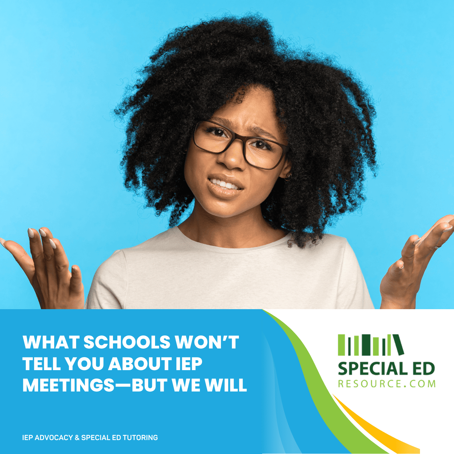 What Schools Don t Tell You About IEP Meetings