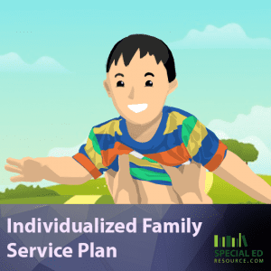 Individualized Family Service Plan | SpecialEdResource.com