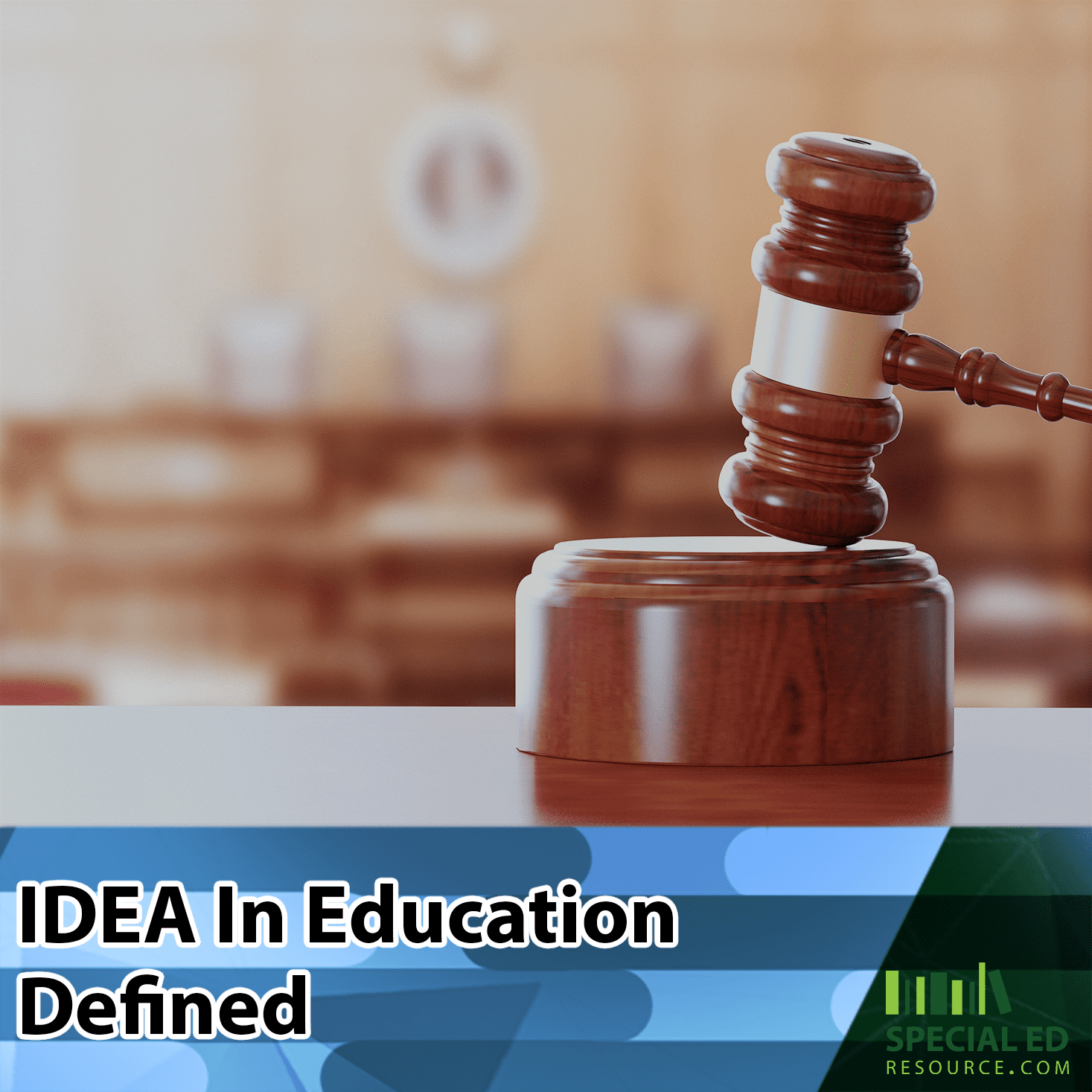A Gavel in a courtroom to demonstrate IDEA the individuals with disabilities education act for special education.