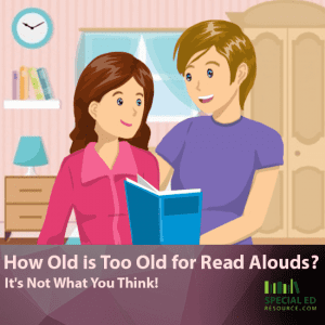 How Old is Too Old for Read Alouds