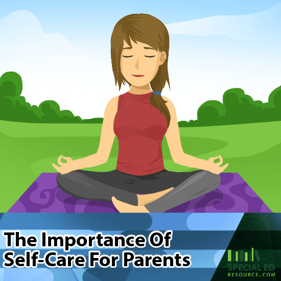 The Importance Of Self Care For Parents