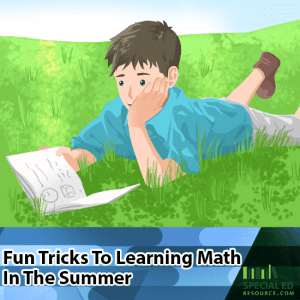 Fun Tricks To Learning Math In The Summer