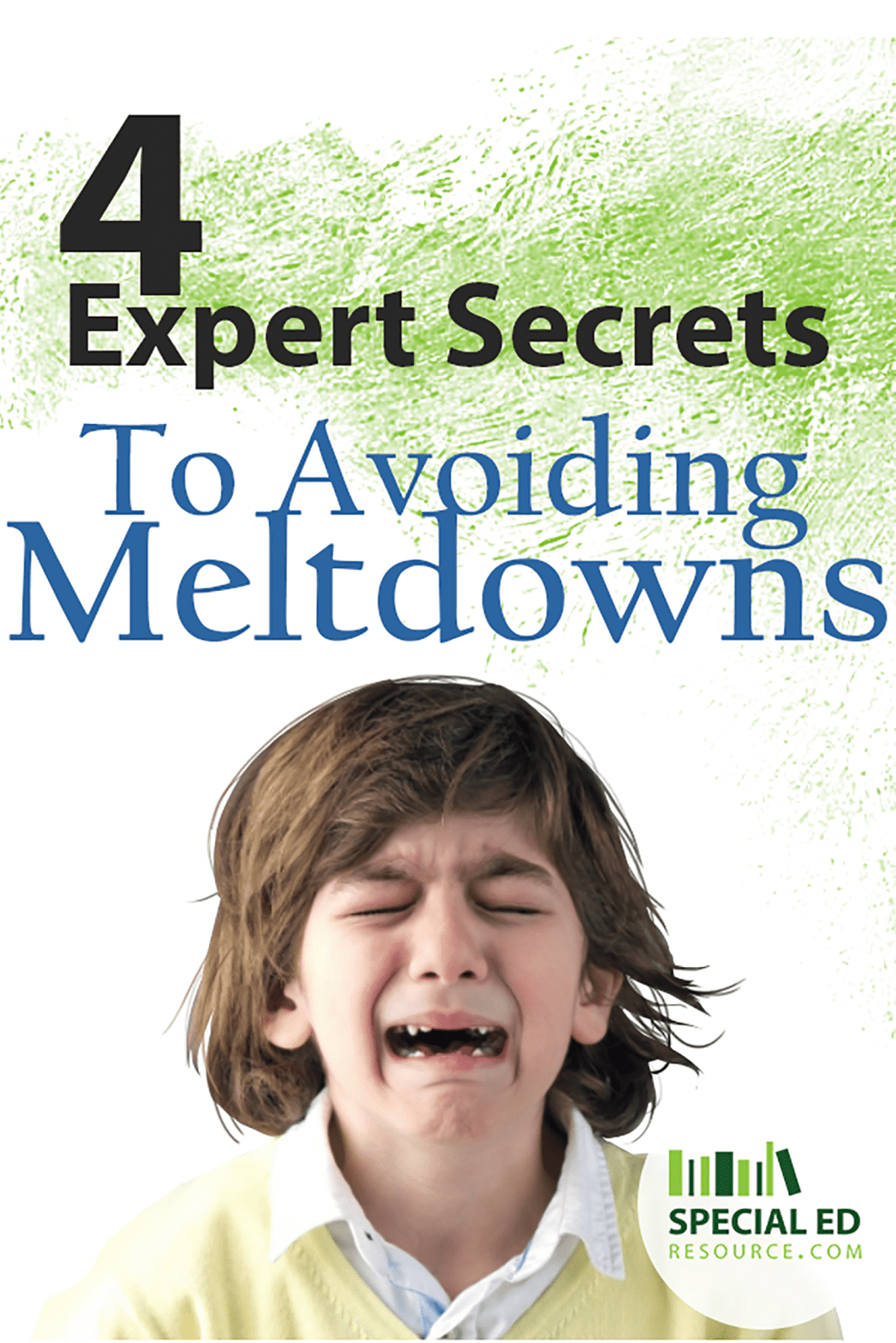 4 Expert Secrets To Avoiding Meltdowns