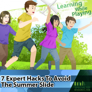 7 Expert Hacks To Avoid The Summer Slide
