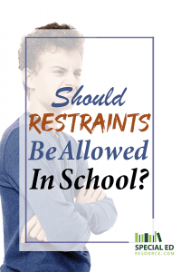 Should Restraints Be Allowed In School?