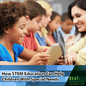 Children eagerly learning in a classroom overlay text How Stem Education Can Help Children With Special Needs