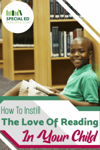 Young boy sitting on the floor in the library with a book in his lap smiling. Text overlay How to Instill the Love of Reading in Your Child
