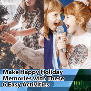 One older girl and younger girl putting ornaments on a Christmas tree and two younger girls singing into a microphone with text overlay Make Happy Holiday Memories with these 6 Easy Activities