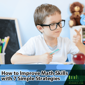 Young boy doing math at a desk with text overlay How to Improve Math Skills with 7 Simple Strategies