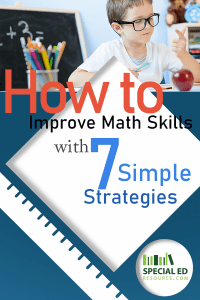 How to Improve Math Skills with 7 Simple Strategies