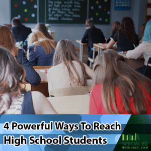 High school students in the classroom with text overlay 4 Powerful Ways to Reach High School Students