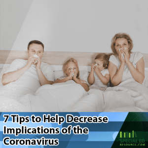 Family in bed together sick with text overlay 7 tips to help decrease implications of the Coronavirus