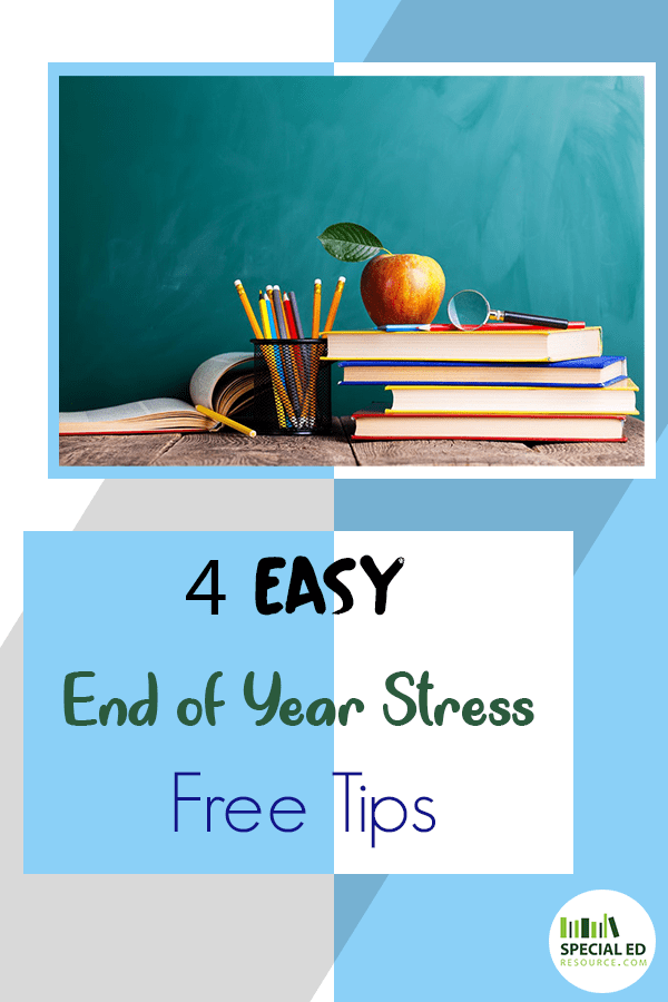 4 Easy End of Year Stress Free Tips