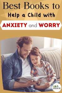 Father and son enjoying a book on the couch at home with text overlay Best Books to Help a Child with Anxiety and Worry