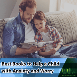 Father and son enjoying a book on the couch at home with text overlay Best Books to Help a Child with Anxiety and Worry