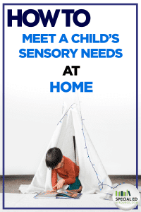 How to Meet a Child's Sensory Needs at Home