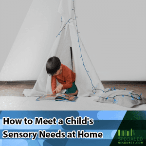 Child reading sitting inside a homemade tent at home with text overlay How to Meet a Child's Sensory Needs at Home