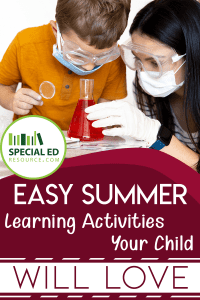 Mom and son doing a science experiment at home while on Summer break with text overlay Easy Summer Learning Activities Your Child Will Love