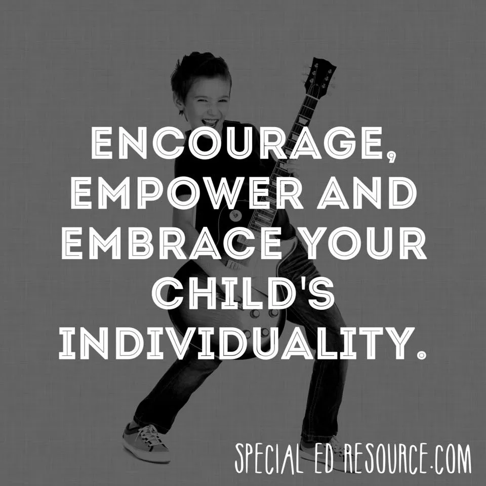 Embrace Your Child's Individuality | Special Education Resource
