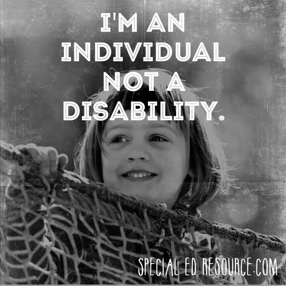 I'm An Individual Not A Disability | Special Education Resource