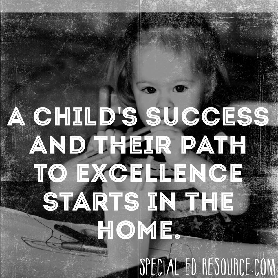 A Child's Success Starts In The Home | Special Education Resource