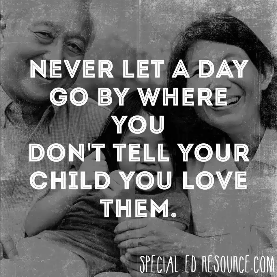 Tell Your Child You Love Them | Special Education Resource