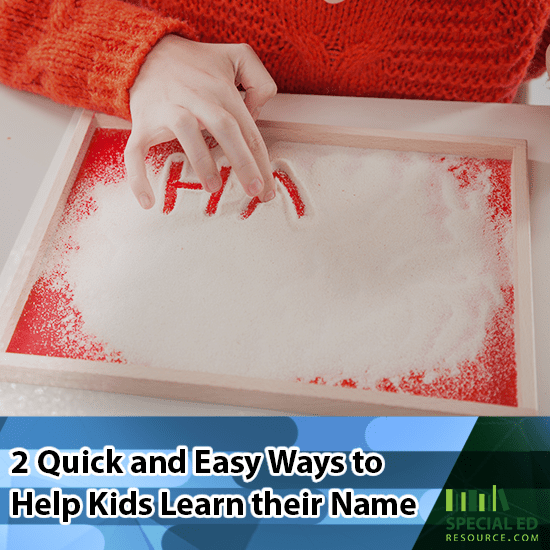 2 Quick and easy ways to help kids learn their name