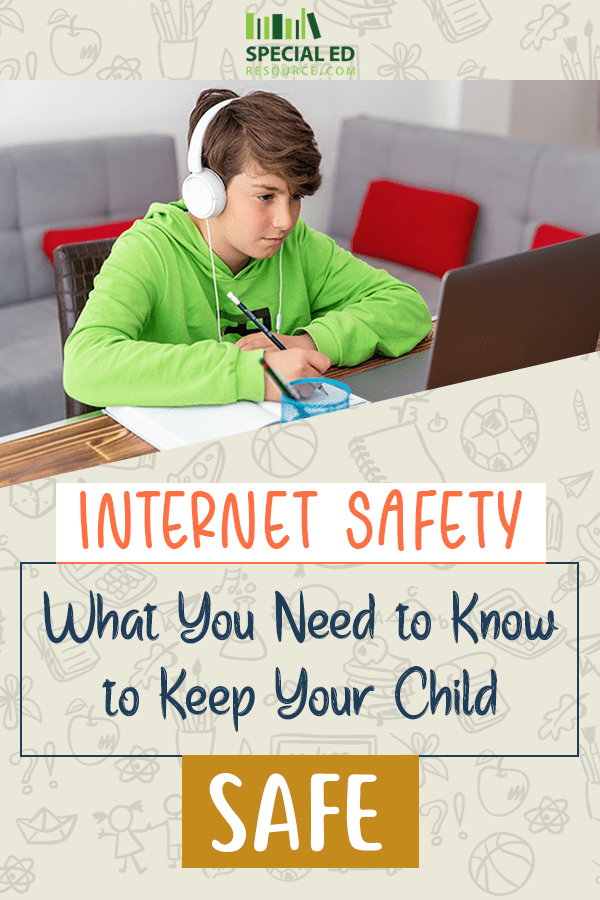 Internet Safety What You Need to Know to Keep Your Child Safe