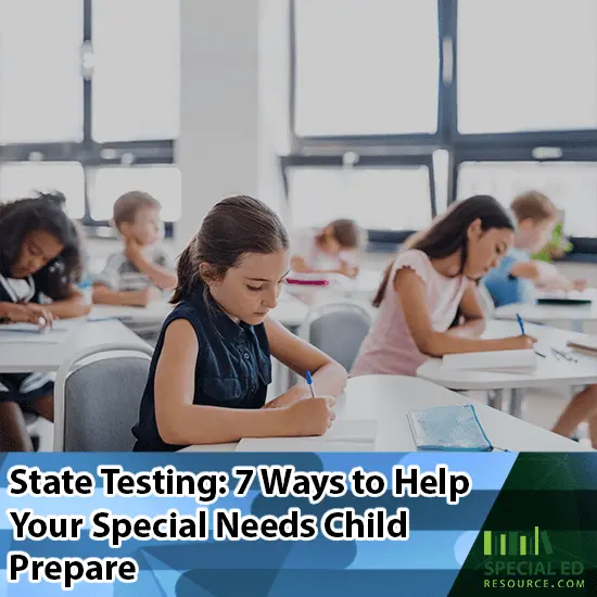 State Testing 7 Ways to Help Your Special Needs Child Prepare blog
