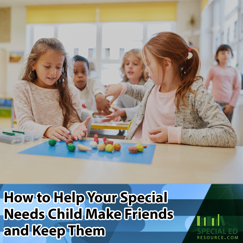 Special needs child thriving socially in a classroom of peers because her parents used these tips and strategies to help her make friends.