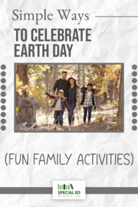 A family of four hiking through a sunlit forest, with the parents holding hands with their young son and daughter, illustrating an article titled 'Simple Ways to Celebrate Earth Day (Fun Family Activities)' on SpecialEdResource.com