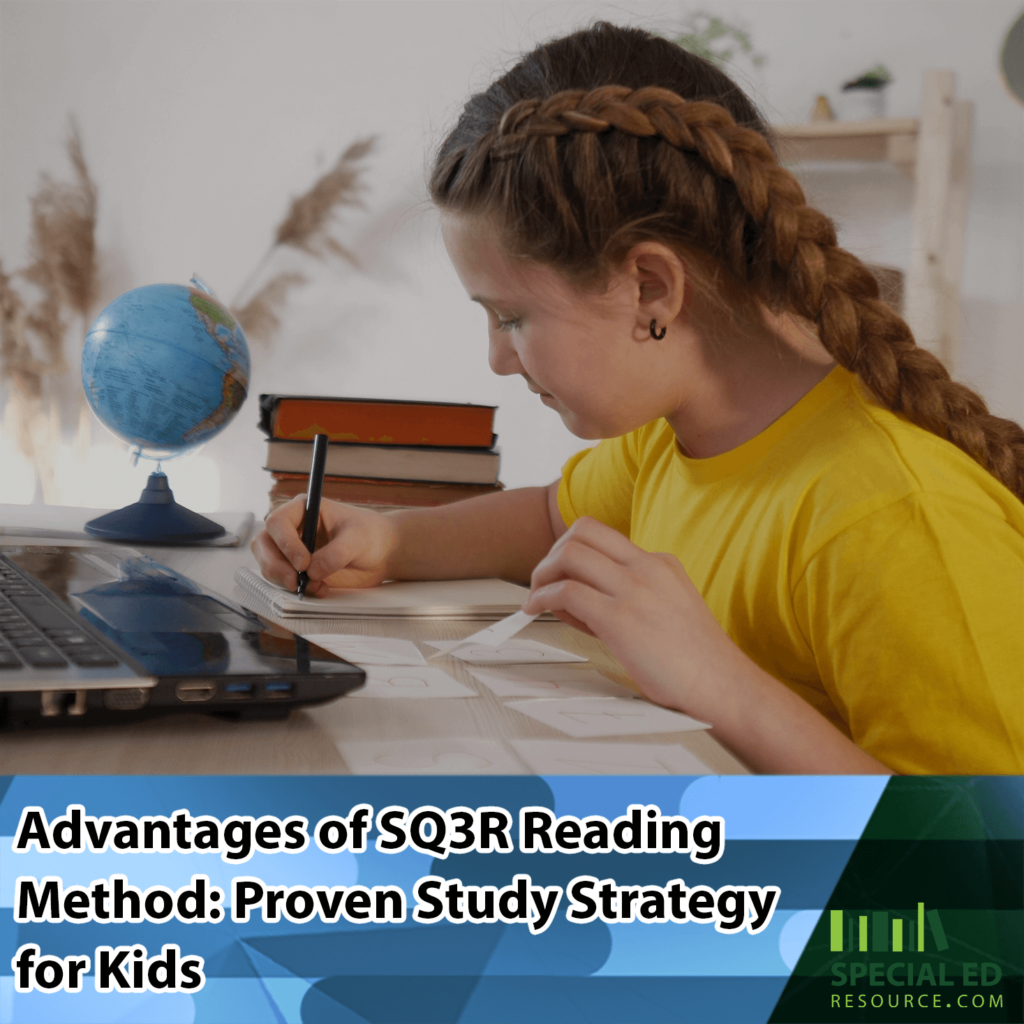 Advantages of SQ3R Reading Method: Proven Study Strategy for Kids