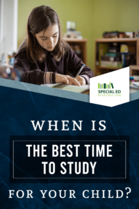 A young girl is focused on her homework at a desk in her bedroom, writing in a notebook. The image has a banner with text that reads, "When is the Best Time to Study for Your Child?" and features the special ed resource logo.