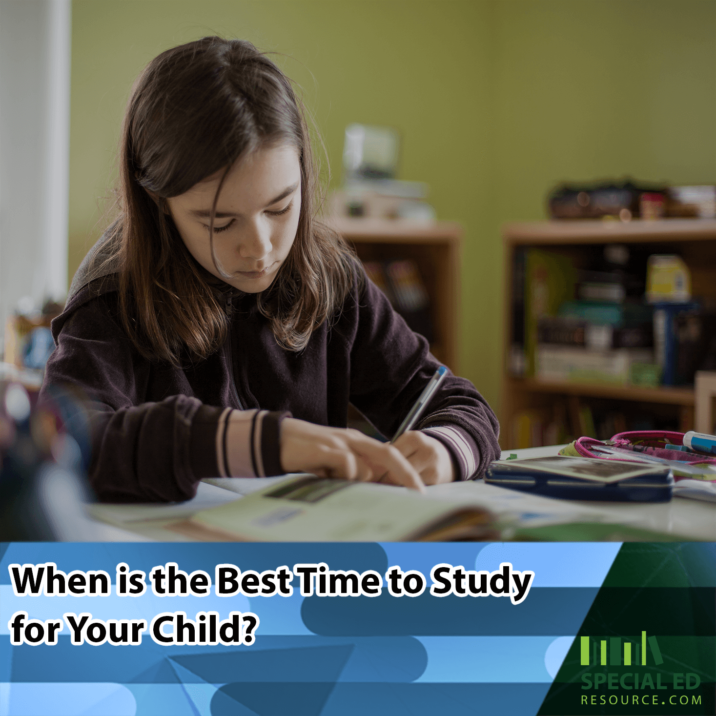 A young girl, seated at a desk in her bedroom, is focused on her homework, writing in a notebook. The image includes text at the bottom asking, "When is the Best Time to Study for Your Child?" and a logo for special ed resource.